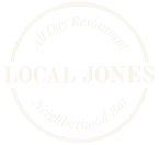 Circular logo with "Local Jones" at the center, labeled "All Day Restaurant" at the top and "Neighborhood Bar" at the bottom.